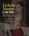 EXCLUSIVE MEMBER - 8,900 บาท